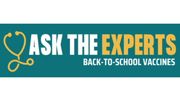 Ask The Experts: Back-To-School Vaccines