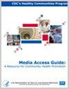 CDC's Media Access Guide: A Resource for Community Health Promotion